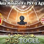 Prediksi Bola Monaco Vs PSV 3 Agustus 2022