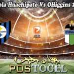 Prediksi Bola Huachipato Vs OHiggins 22 Juli 2025