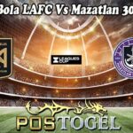 Prediksi Bola LAFC Vs Mazatlan 30 Juli 2025