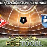 Prediksi Bola Spartak Moscow Vs Baltika 26 Juli 2025