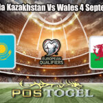 Prediksi Bola Kazakhstan Vs Wales 4 September 2025
