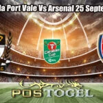 Prediksi Bola Port Vale Vs Arsenal 25 September 2025
