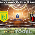 Prediksi Bola Nantes Vs Nice 12 Januari 2026