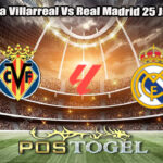 Prediksi Bola Villarreal Vs Real Madrid 25 Januari 2026