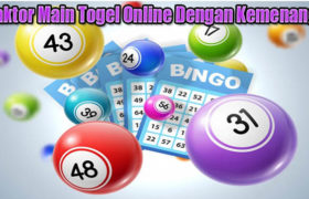 3 Faktor Main Togel Online Dengan Kemenangan