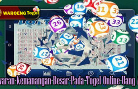 Tawaran Kemanangan Besar Pada Togel Online Uang Asli