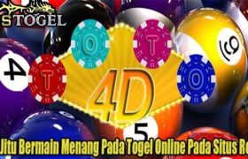 Trik Jitu Bermain Menang Pada Togel Online Pada Situs Resmi