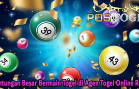 Keuntungan Besar Bermain Togel di Agen Togel Online Resmi