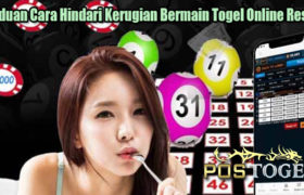 Panduan Cara Hindari Kerugian Bermain Togel Online Resmi