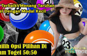 Trik Terbaik Menang Taruhan Togel Dengan Modal Kecil