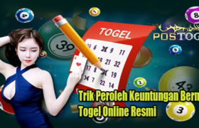 Trik Peroleh Keuntungan Bermain Togel Online Resmi