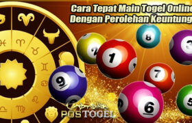 Cara Tepat Main Togel Online Dengan Perolehan Keuntungan