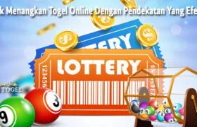 Trik Menangkan Togel Online Dengan Pendekatan Yang Efektif